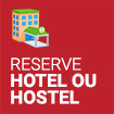 Reserve hotel ou hostel