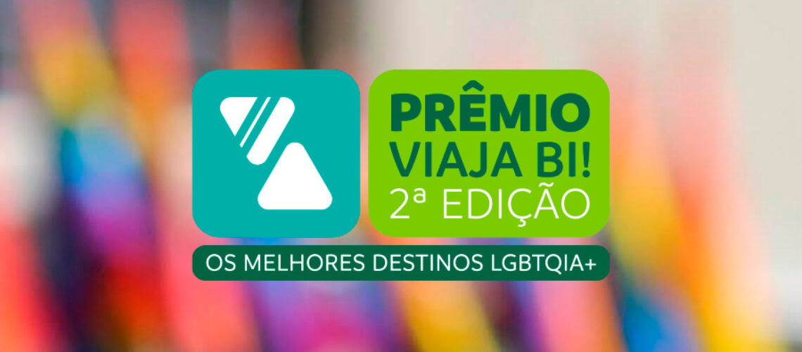 2º Prêmio Viaja Bi!: os melhores destinos LGBTQIA+ para 2023